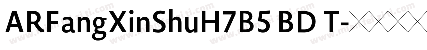 ARFangXinShuH7B5 BD T字体转换